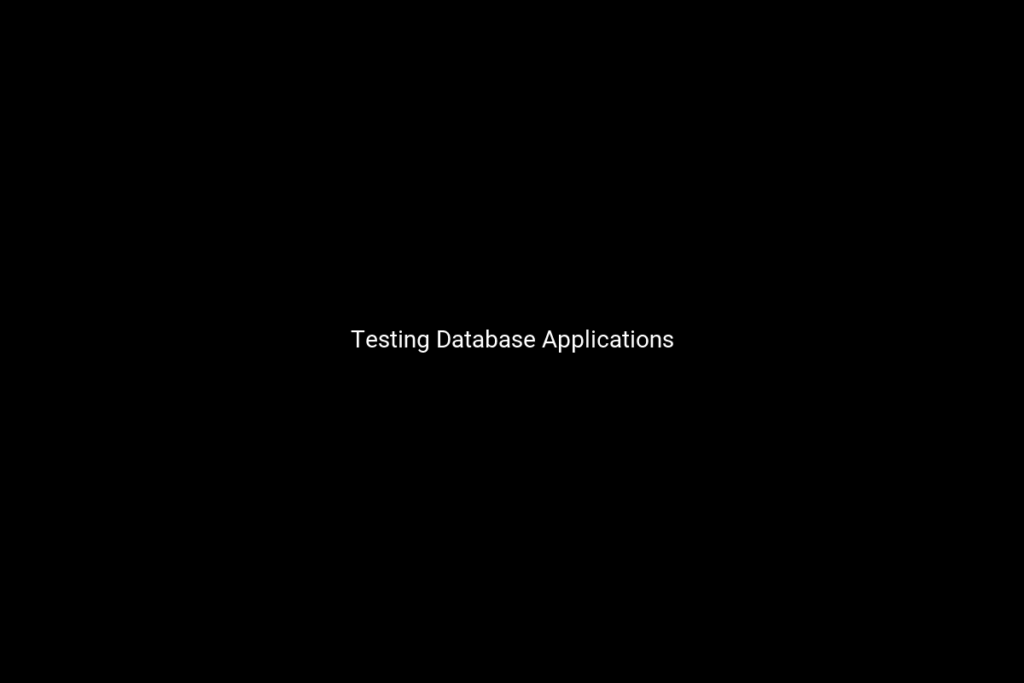 Testing Database Applications 