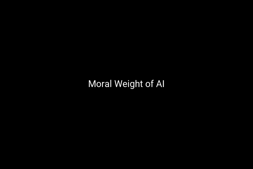Moral Weight of AI