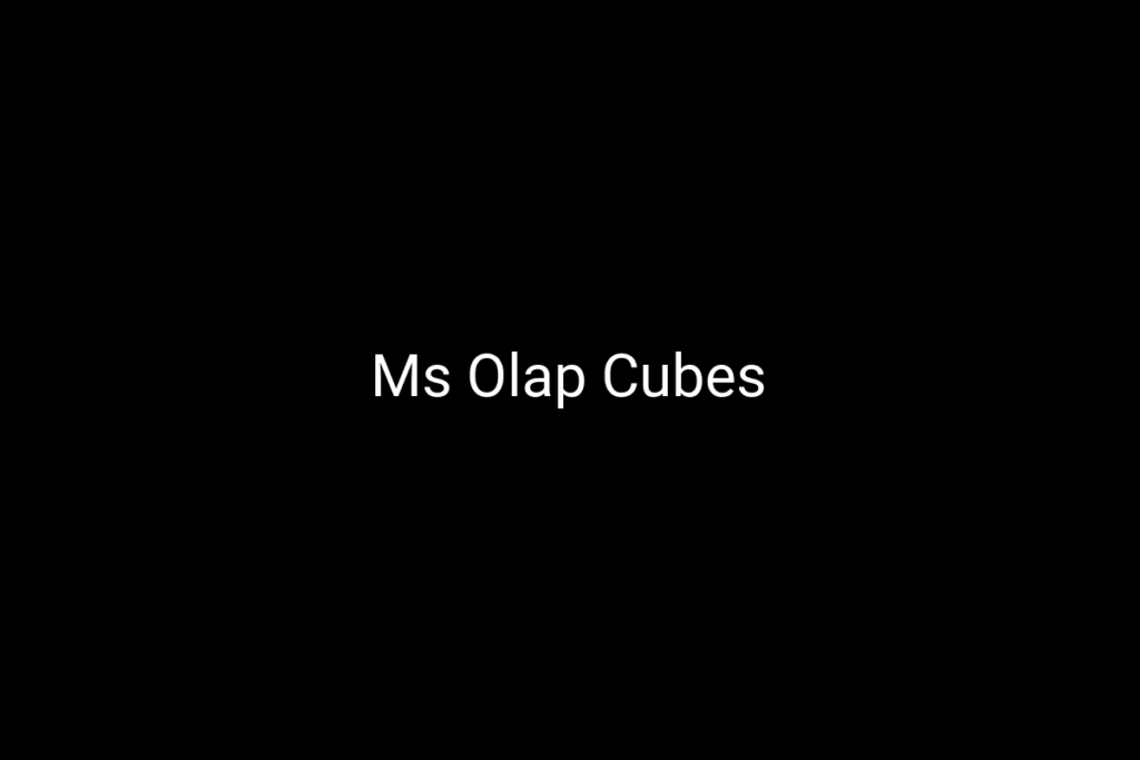Ms Olap Cubes